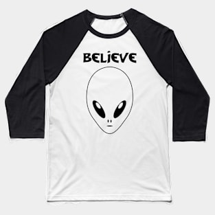 Believe. Alien. Baseball T-Shirt